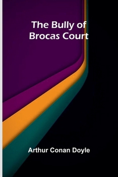 Paperback The Bully of Brocas Court Book