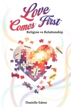 Paperback Love Comes First: Religion vs Relationship Book