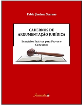 Paperback Cadernos de argumentação jurídica: Exercícios práticos para provas e concursos [Portuguese] Book