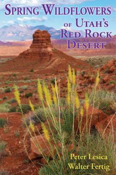 Paperback Spring Wildflowers of Utah's Red Rock Desert Book