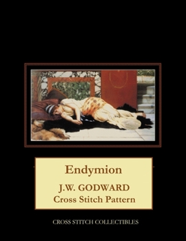 Paperback Endymion: J.W. Godward Cross Stitch Pattern [Large Print] Book