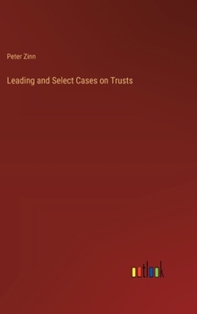 Hardcover Leading and Select Cases on Trusts Book