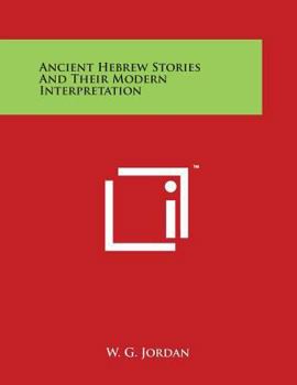 Paperback Ancient Hebrew Stories And Their Modern Interpretation Book