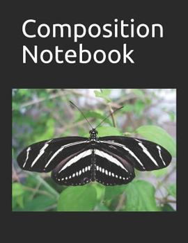 Composition Notebook: Black and White Butterfly themed Composition Notebook 100 pages measures 8.5" x 11"
