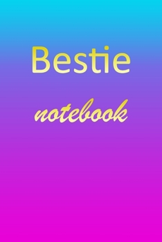 Bestie: Blank Notebook | Wide Ruled Lined Paper Notepad | Writing Pad Practice Journal | Custom Personalized First Name Initial B Blue Purple Gold  | ... Homeschool & University Organizer Daybook