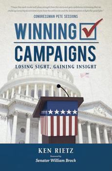 Hardcover Winning Campaigns, Losing Sight, Gaining Insight Book