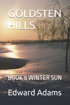 Paperback Goldsten Hills: Book 8 Winter Sun Book