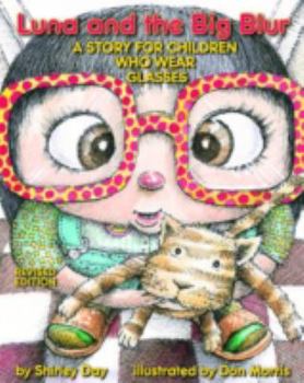 Paperback Luna and the Big Blur: A Story for Children Who Wear Glasses Book