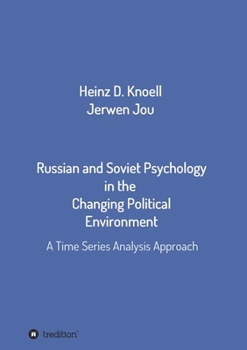 Paperback Russian and Soviet Psychology in the Changing Political Environment: A Time Series Analysis Approach Book