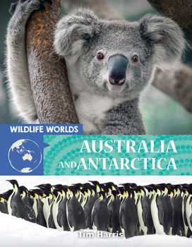 Library Binding Wildlife Worlds Australia and Antarctica Book