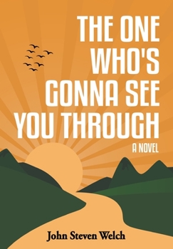 Hardcover The One Who's Gonna See You Through Book