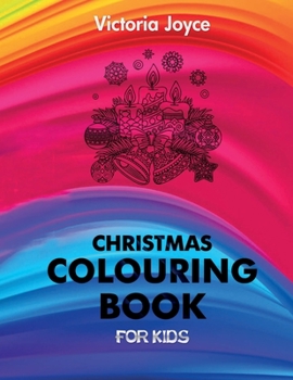 Paperback Christmas Coloring Book: Coloring Book for Kids. Great Stocking Stuffer for Kids and Preschoolers Book