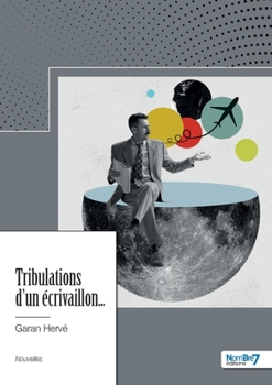 Paperback Tribulations d'un écrivaillon... [French] Book