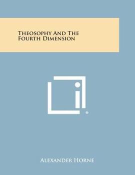 Paperback Theosophy and the Fourth Dimension Book