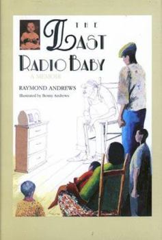 Hardcover The Last Radio Baby: A Memoir Book