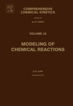 Hardcover Modeling of Chemical Reactions: Volume 42 [With CDROM] Book