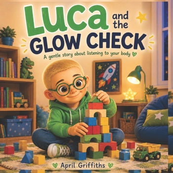 Luca and the glow check: helping children understand what their bodies need