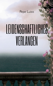 Paperback Leidenschaftliches Verlangen [German] Book