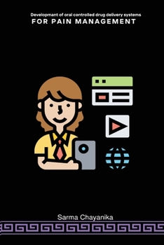 Paperback Developmant of oral controlled drug delivery systems for pain management Book