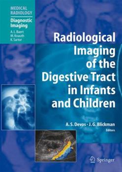 Hardcover Radiological Imaging of the Digestive Tract in Infants and Children (Medical Radiology) Book