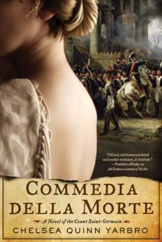 Hardcover Commedia Della Morte: A Novel of the Count Saint-Germain Book