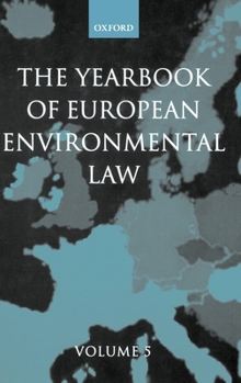 Hardcover Yearbook of European Environmental Law: Volume 5 Book