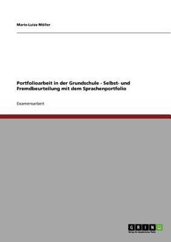 Portfolioarbeit in der Grundschule. Selbst- und Fremdbeurteilung mit dem Sprachenportfolio.