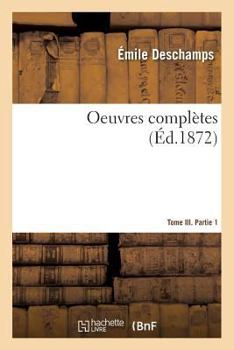 Paperback Oeuvres Complètes. Tome III. Partie 1 [French] Book