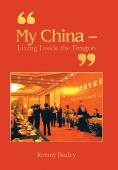 Hardcover "My China - Living Inside the Dragon" Book