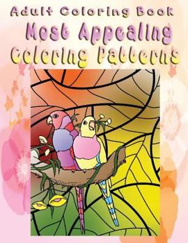 Paperback Adult Coloring Book Most Appealing Coloring Patterns: Mandala Coloring Book
