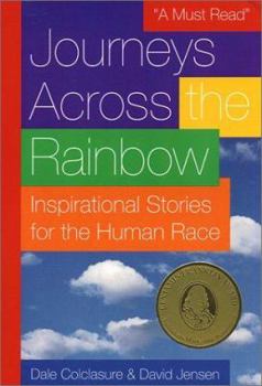 Paperback Journeys Across the Rainbow: Inspirational Stories for the Human Race Book