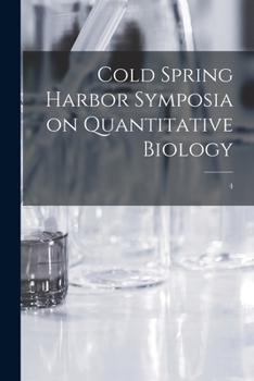 Paperback Cold Spring Harbor Symposia on Quantitative Biology; 4 Book