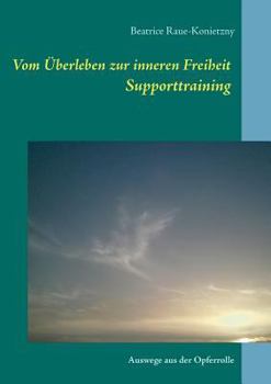 Paperback Supporttraining: Auswege aus der Opferrolle [German] Book