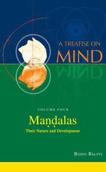 Paperback Mandalas: Their Nature and Development (Vol.4 of a Treatise on Mind) Book