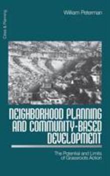 Hardcover Neighborhood Planning and Community-Based Development: The Potential and Limits of Grassroots Action Book