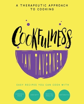 Paperback Cookfulness: A Therapeutic Approach To Cooking Book