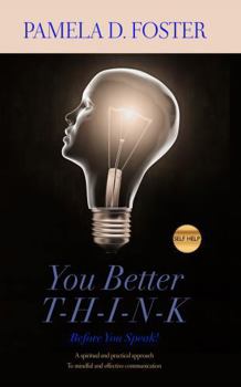 Paperback You Better Think: Before You Speak Book