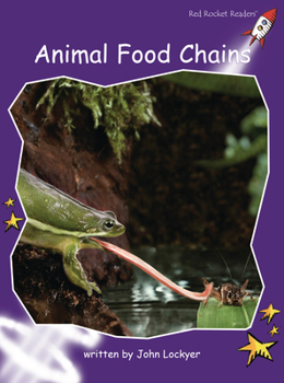 Paperback Animal Food Chains (Red Rocket ™ Readers Fluency Level 3) Book