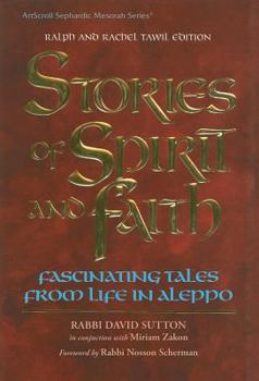 Hardcover Stories of Spirit and Faith: Fascinating Tales from Life in Aleppo Book