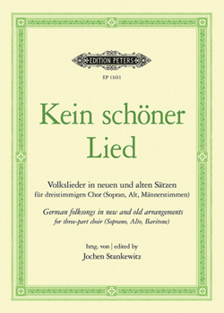 Paperback Kein Schöner Lied: German Folksongs in New and Old Arrangements for Three-Part Choir (Sab) [German] Book