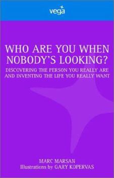 Paperback Who Are You When Nobody Is Looking Book