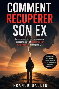 Paperback Comment récupérer son Ex [French] Book