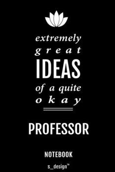 Notebook for Professors / Professor: awesome handy Note Book [120 blank lined ruled pages]