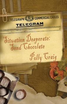 Paperback Situation Desperate: Send Chocolate Book