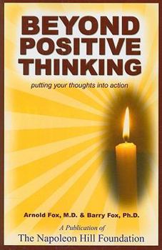 Paperback Beyond Positive Thinking: Putting Your Thoughts Into Actions Book