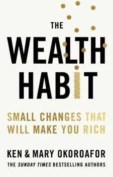 Paperback The Wealth Habit: Small Changes That Will Make You Rich Book