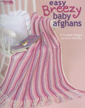 Paperback Easy Breezy Baby Afghans: 4 Crochet Designs Book