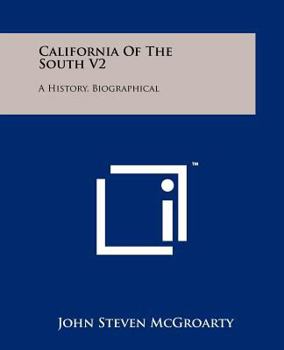 Paperback California of the South V2: A History, Biographical Book
