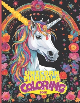 Unicorn Mandala Coloring Book: Unicorn Adult Coloring Book