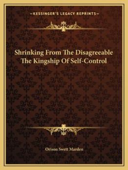 Paperback Shrinking From The Disagreeable The Kingship Of Self-Control Book